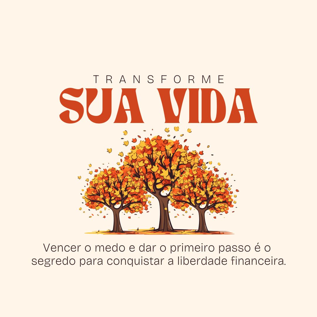 COMO ASSUMIR O CONTROLE DA SUA VIDA E TER LIBERDADE FINANCEIRA.